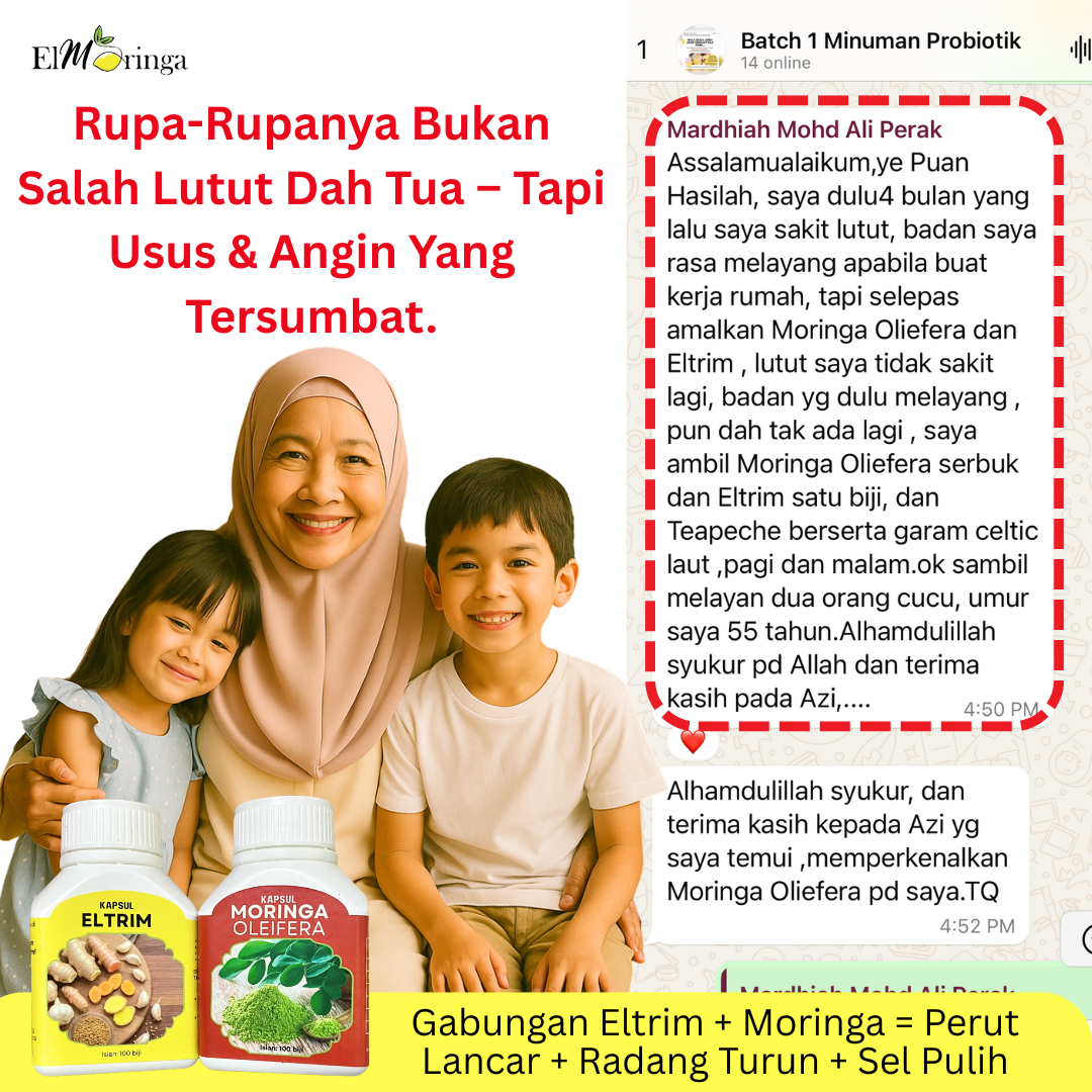 Testimoni pengguna sebelum dan selepas menggunakan Eltrim dan Moringa